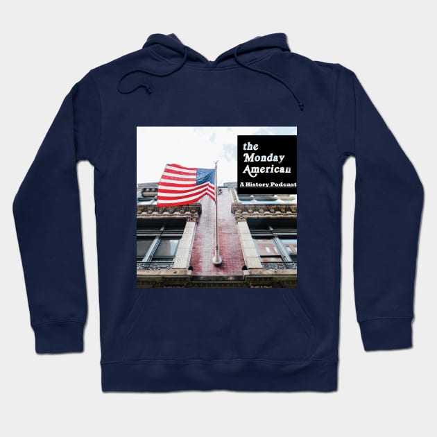 The Monday American Logo Hoodie by The Monday American: A History Podcast